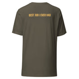 TANKER Best Job I Ever Had T-shirt Unisex t-shirt